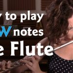 How to Play Low Notes on the Flute